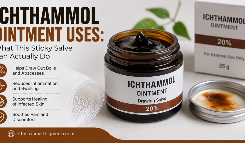 Ichthammol Ointment Uses and Benefits